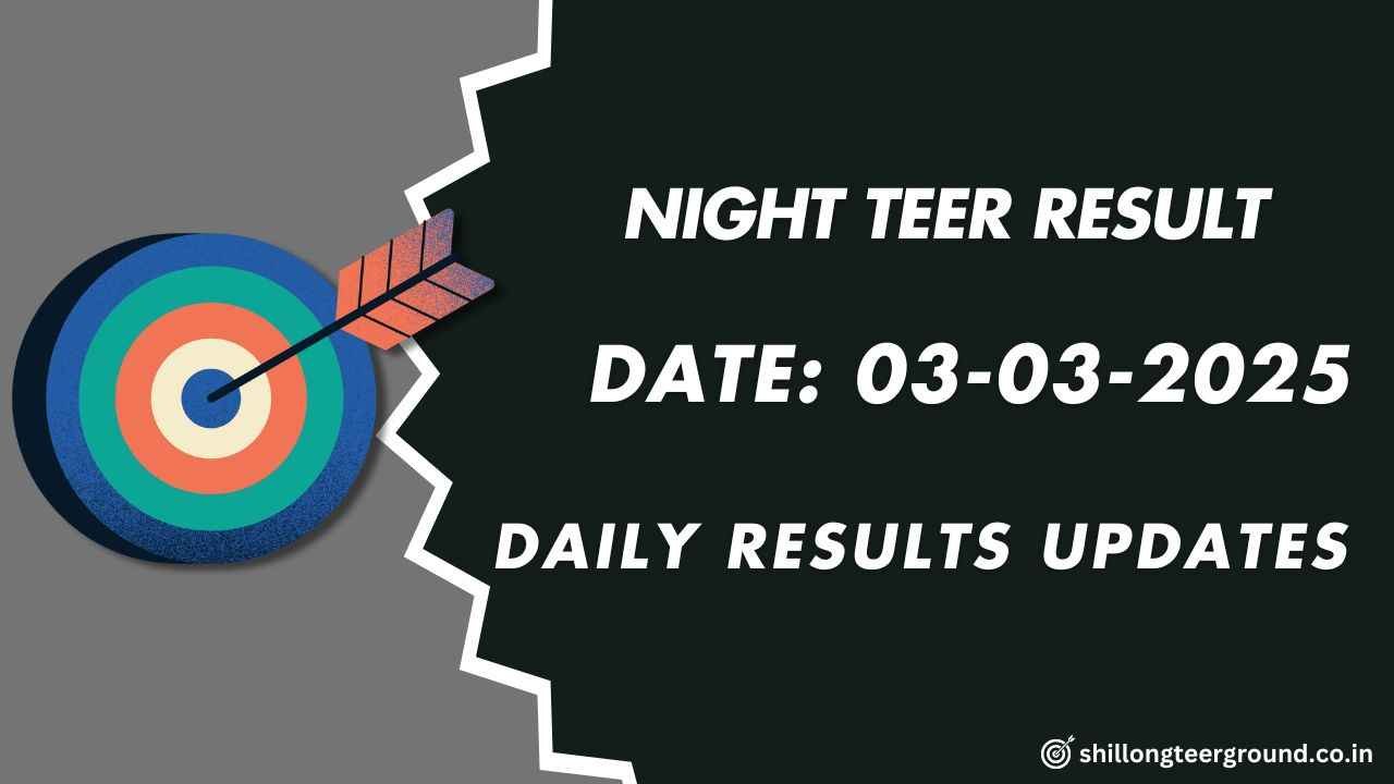 Night Teer Result List 03-03-2025