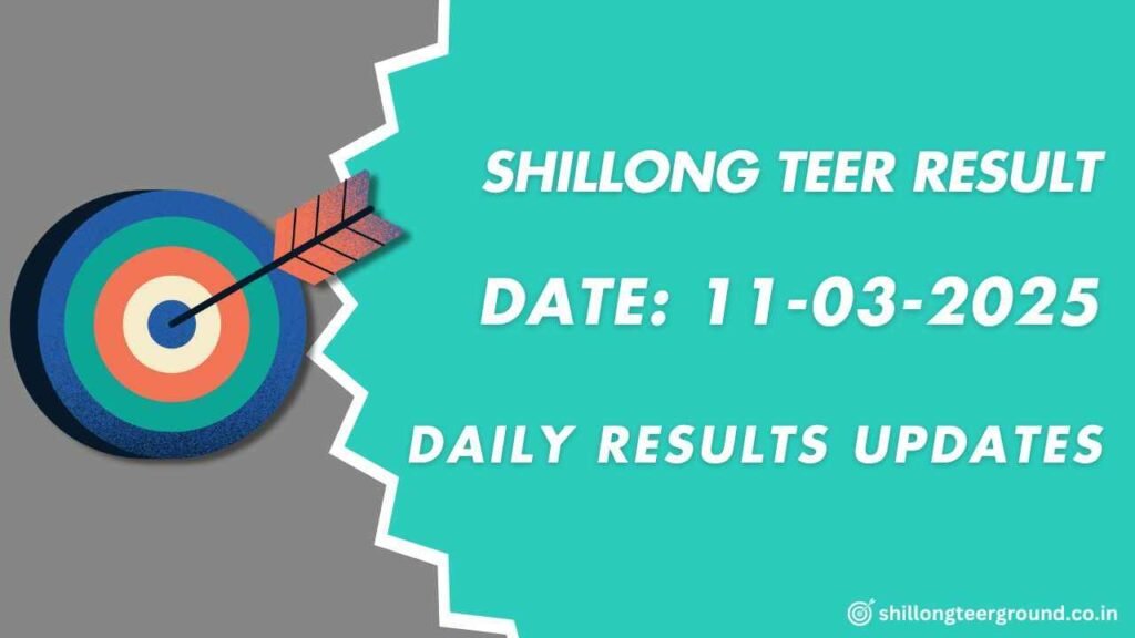 Shillong Teer Result List 11-03-2025