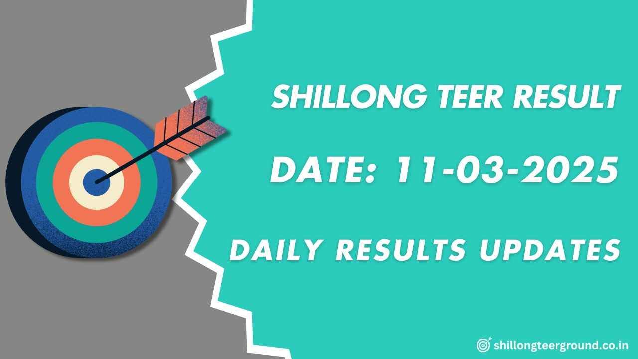 Shillong Teer Result List 11-03-2025