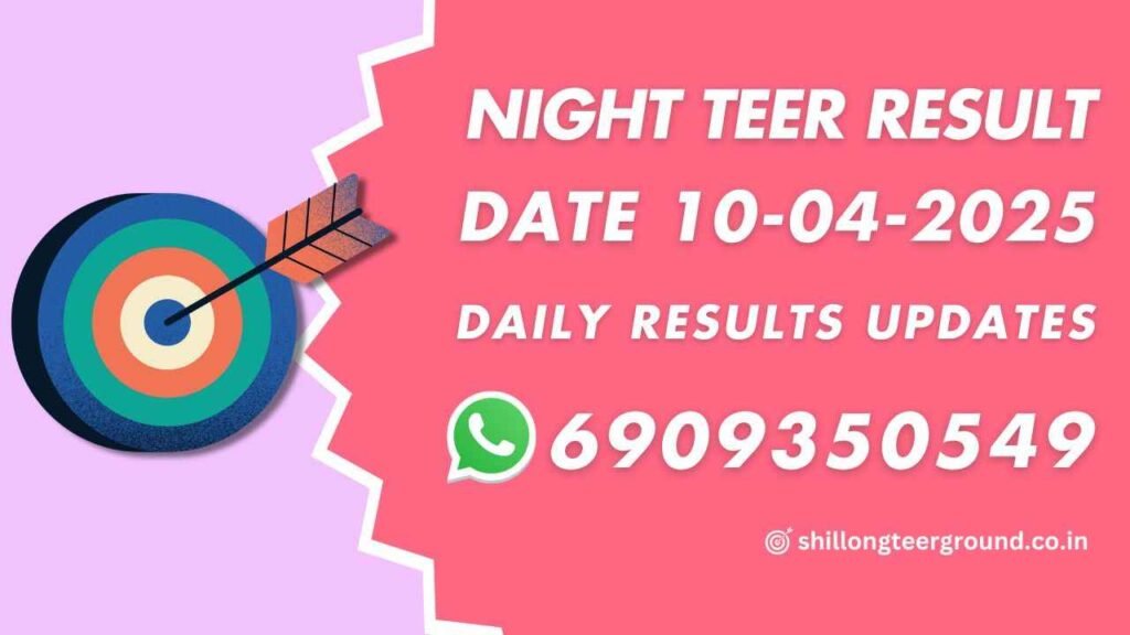 Night Shillong Teer Result