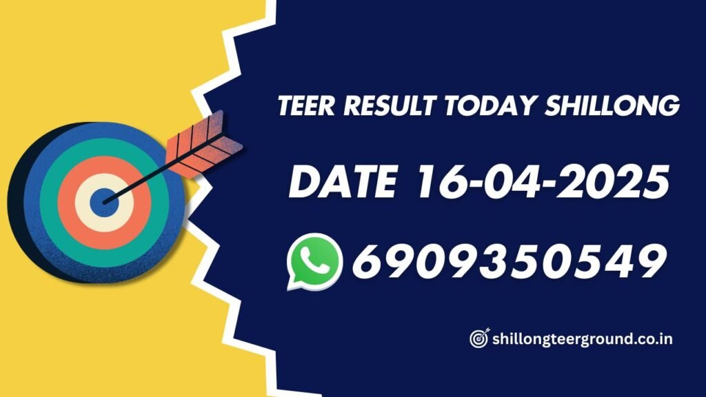 Teer Result Today Shillong